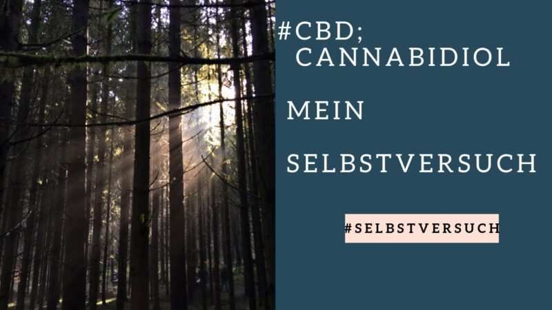 CBD Tropfen 5% , mein nächster Selbstversuch